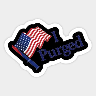 I purged Sticker